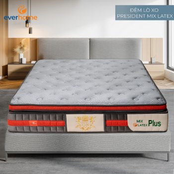Đệm lò xo Everhome President Mix Latex